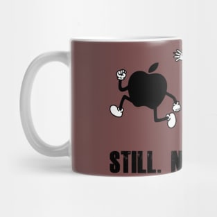 Still.Not.Bitten. Mug